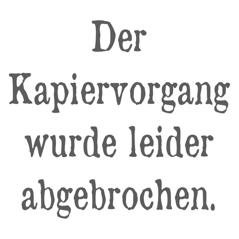 Kapiervorgang abgebrochen