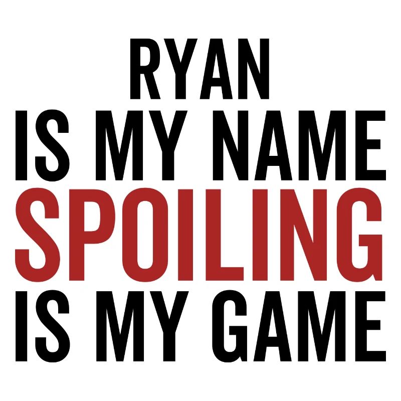 Ryan est mon nom Spoiling est mon jeu