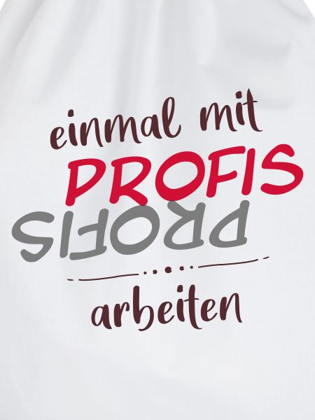 einmal mit Profis arbeiten