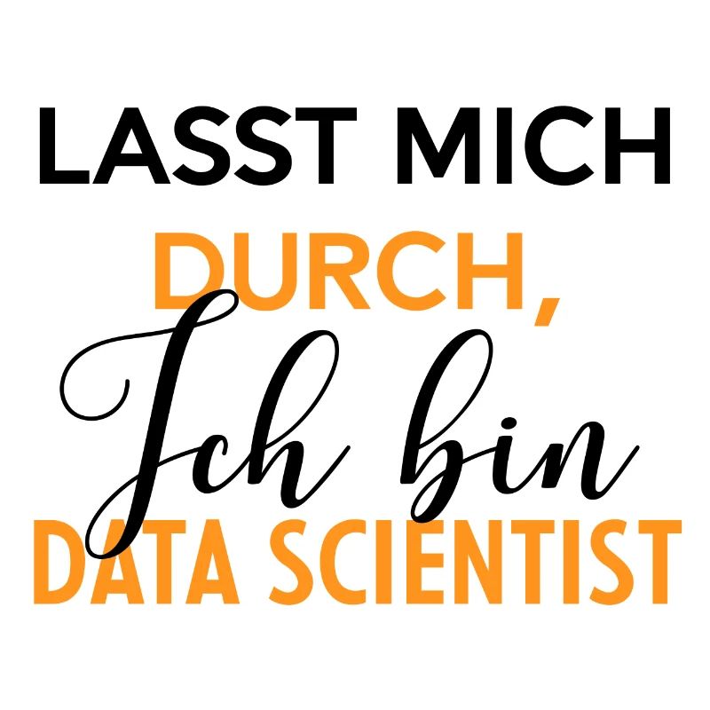 Data Scientist Datenanalyst Lustiges