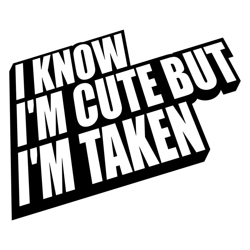 cute but taken quote