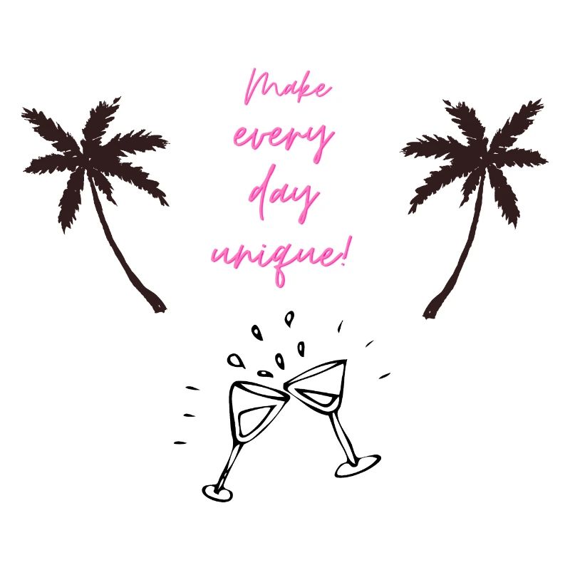 Make every day unique
