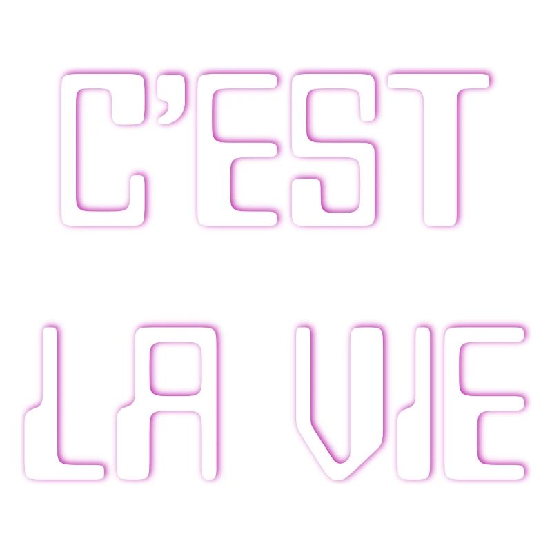 C'est la vie