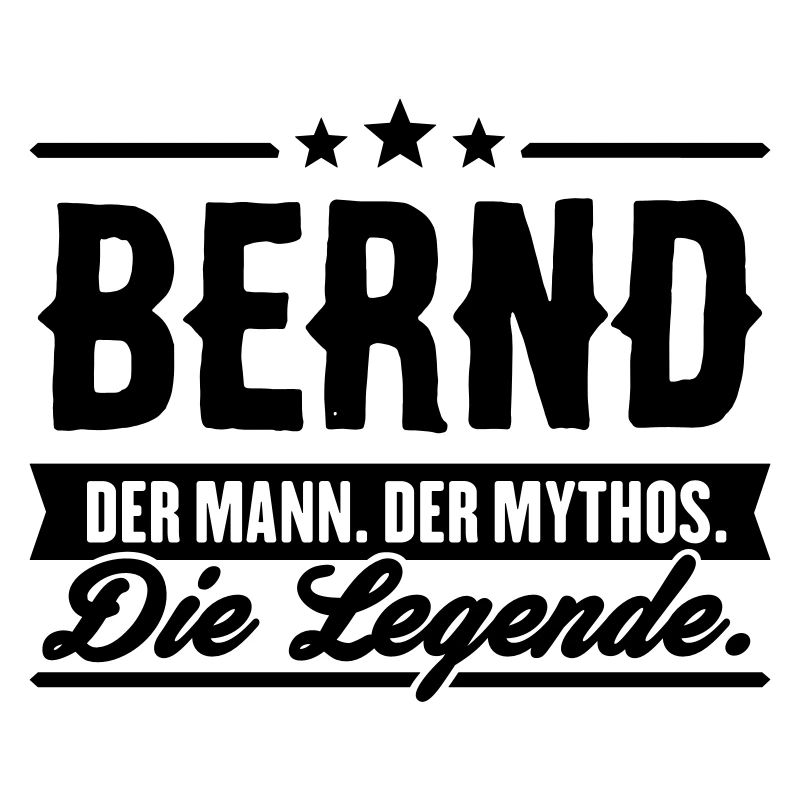 Mann Mythos Legende Bernd