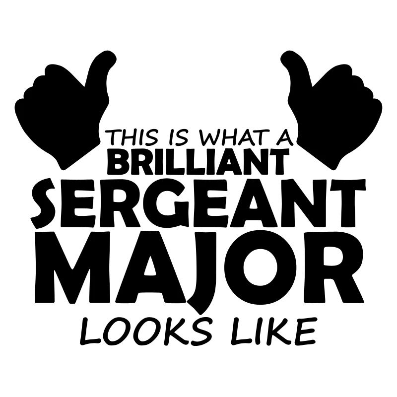 brilliant sergeant major