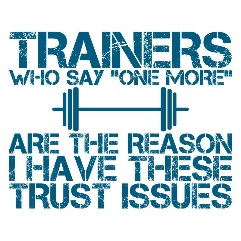 Les formateurs qui disent « un de plus » - Trust Issues 3