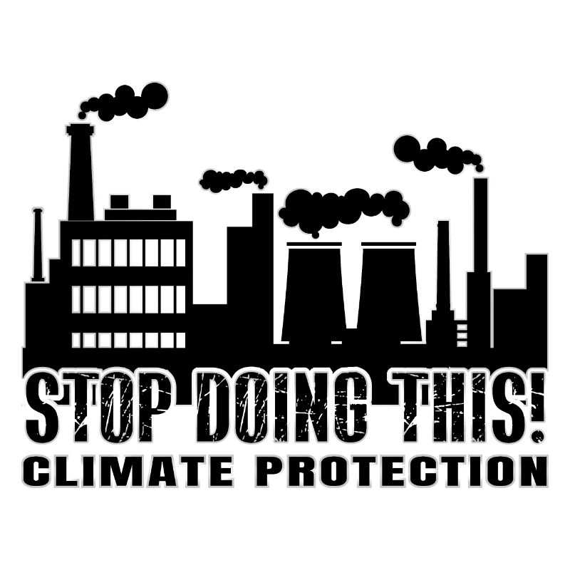 Stop Doing This! - Climate Protection