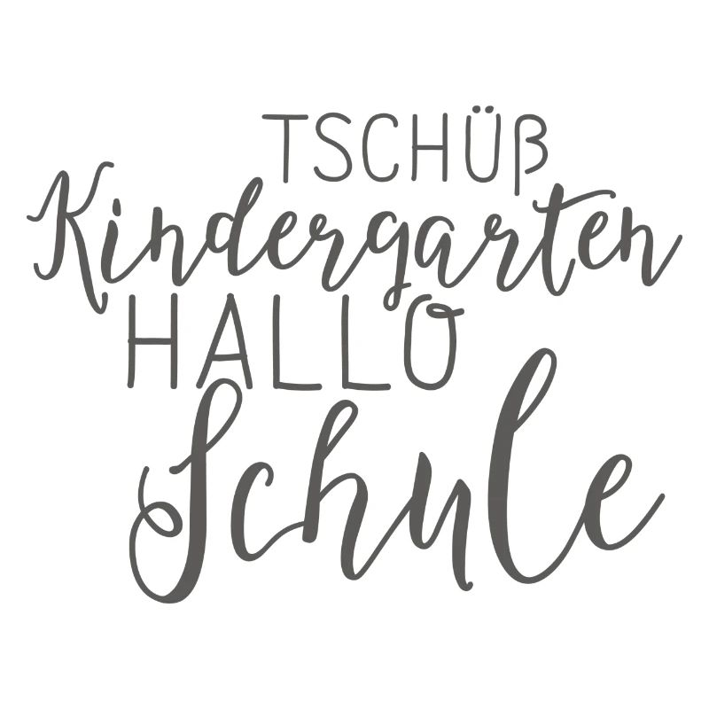 Tschüß Kindergarten Hallo Schule