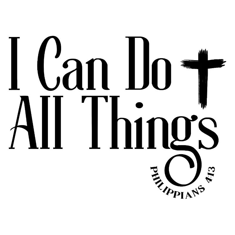 Can Do All Things Philippians 4:13