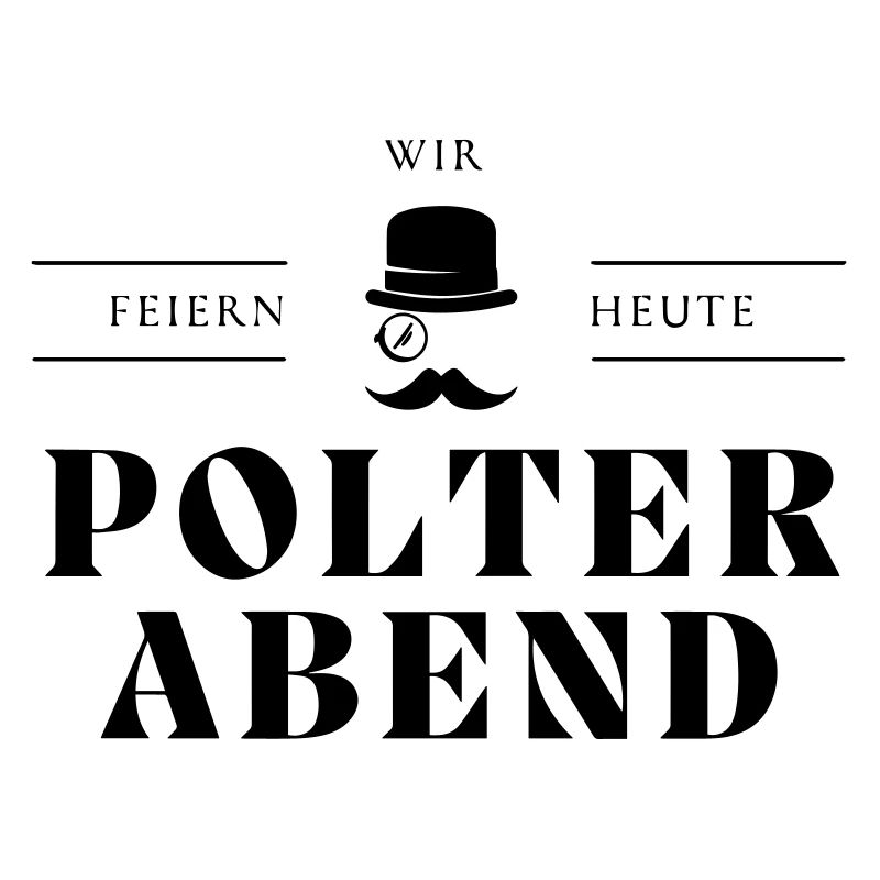 Wir feiern heute Polterabend
