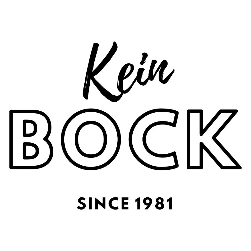 Kein Bock since 1981