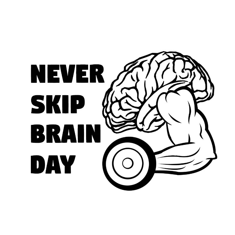 Never Skip Brain Day