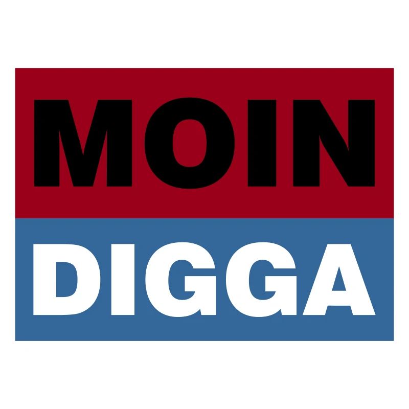 MOIN DIGGA