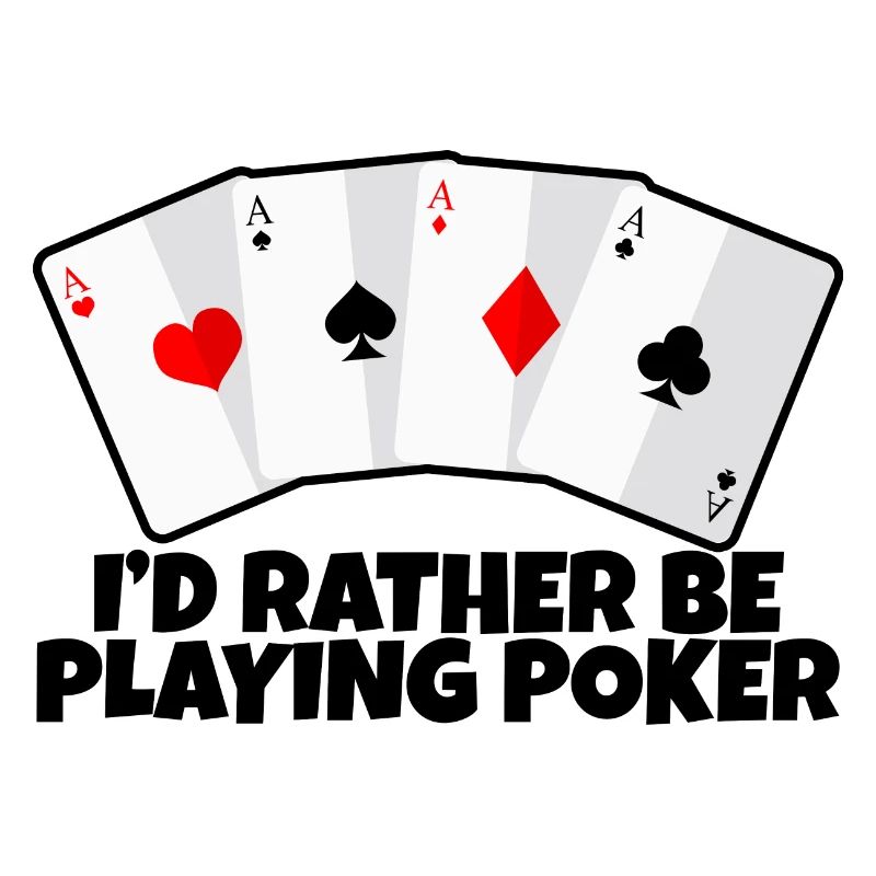 I'd Rather Be Playing Poker 2