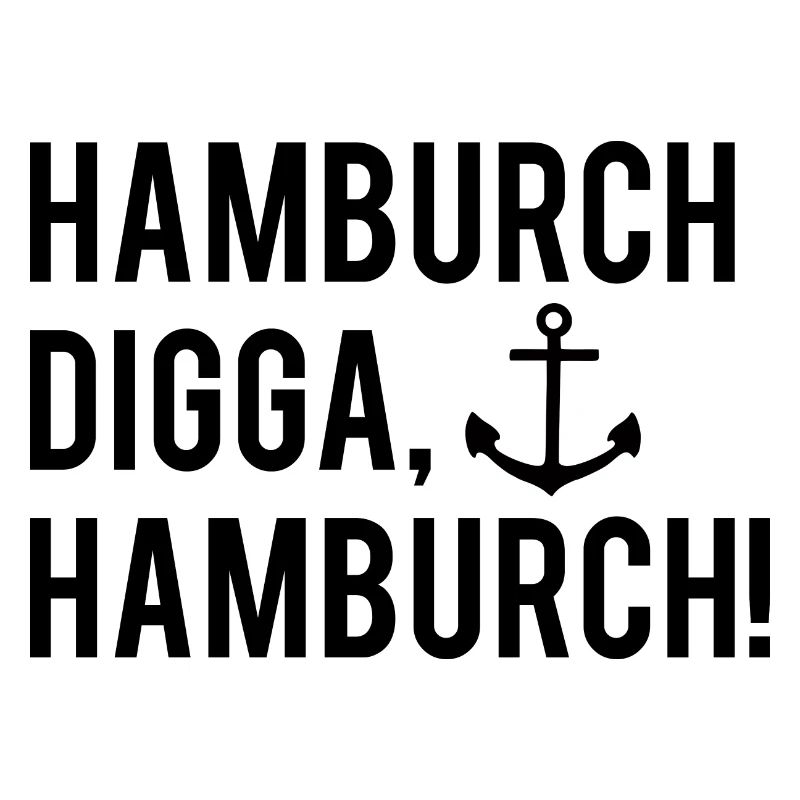 Hamburch Digga, Hamburch!