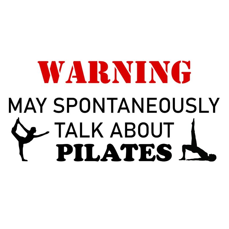 Warning Spontaneously Start Talking About pilates
