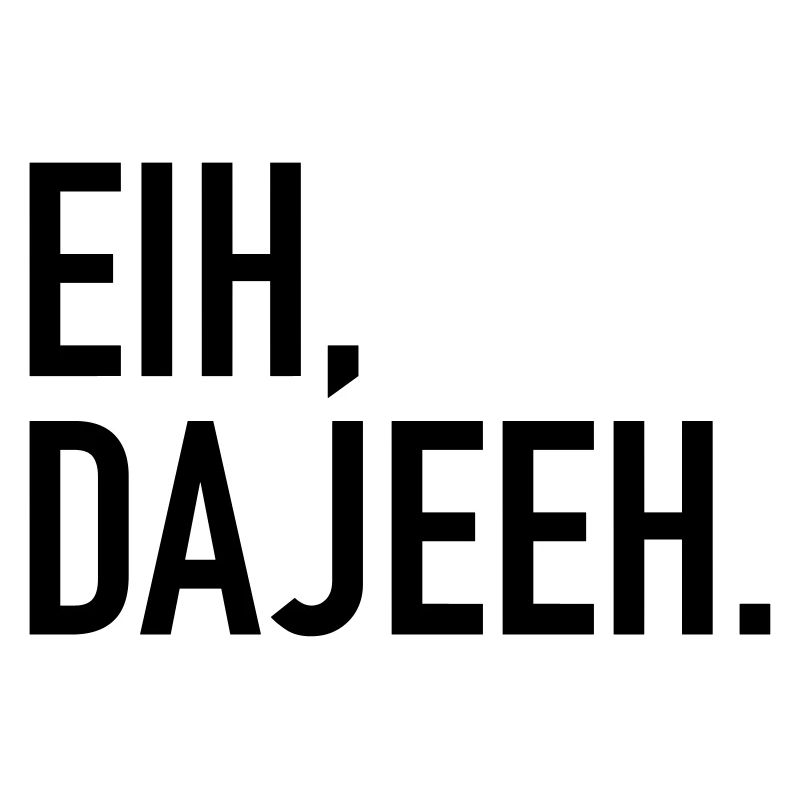 Trier Eih Dajeeh Spruch Mosel Trierer Platt Lustig