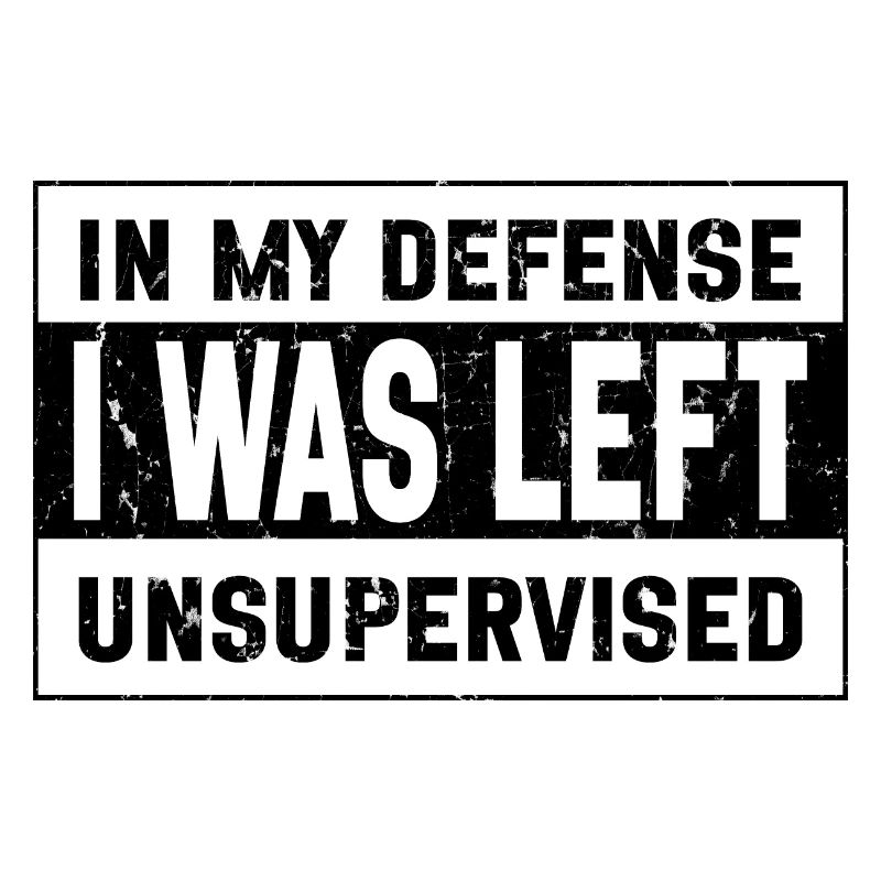 I Was Left Unsupervised