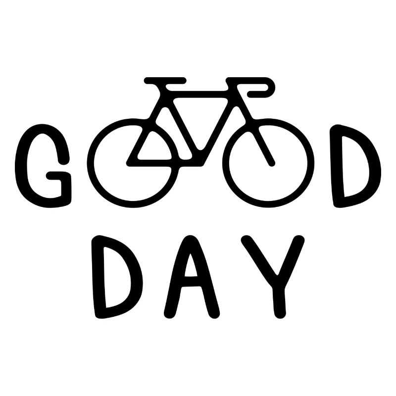 Fahrrad Spruch Good day Geschenk