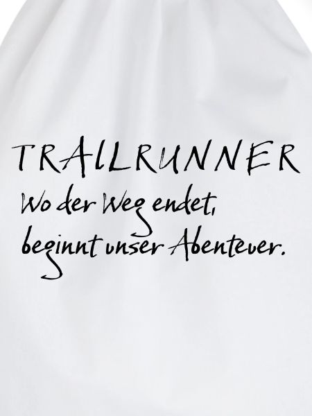 Trailrunner Spruch Weg