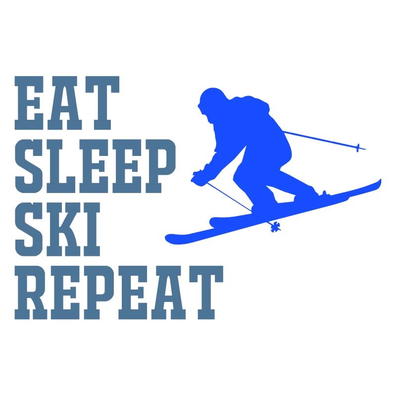 SKI EAT SLEEP REPEAT