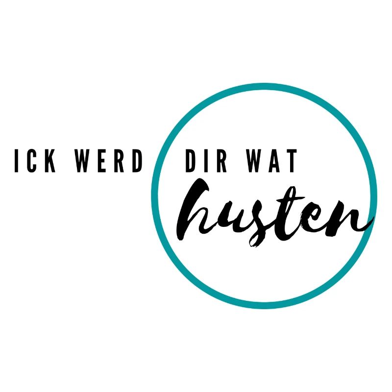 Ick werd dir wat husten
