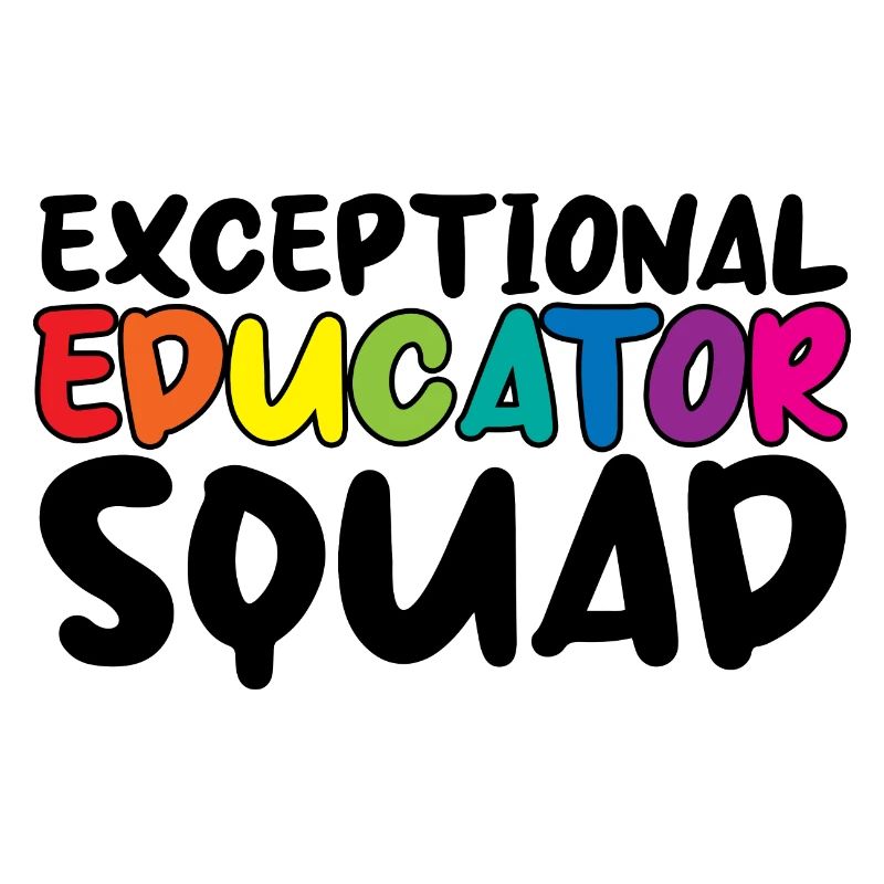 Exceptional Educator Squad