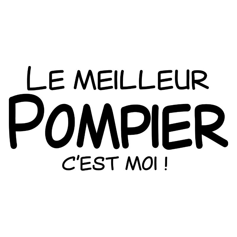 Le meilleur Pompier c'est moi