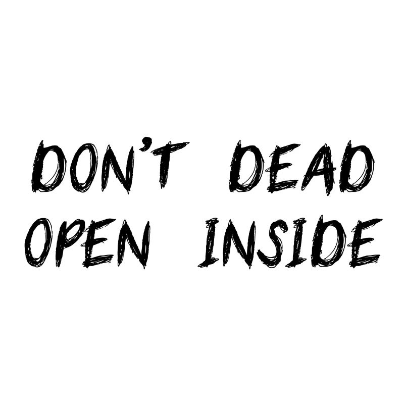 DONT OPEN DEAD INSIDE 2