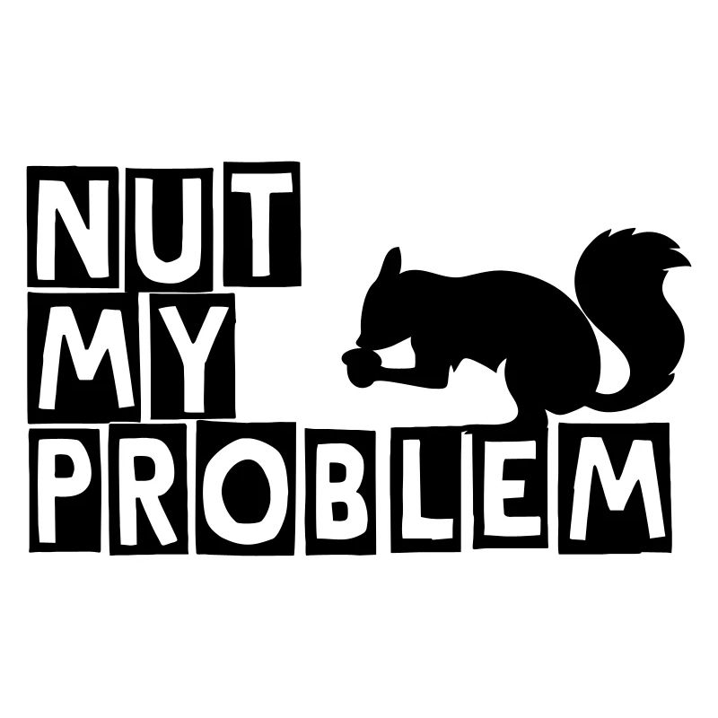 nicht mein problem