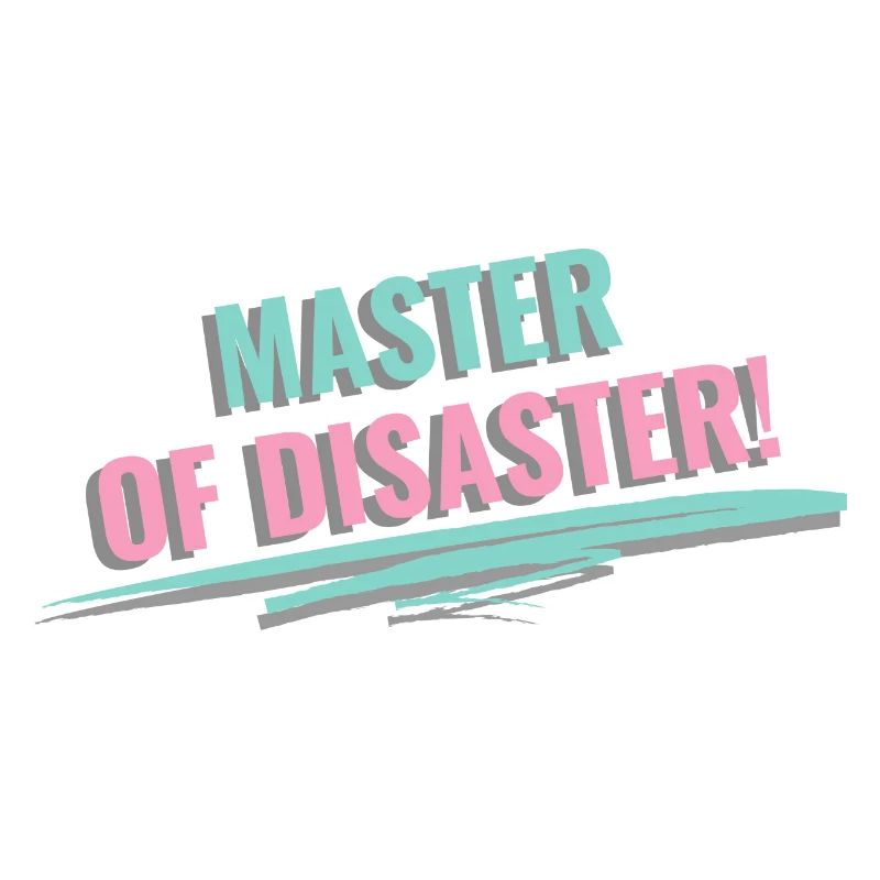 Master of Disaster