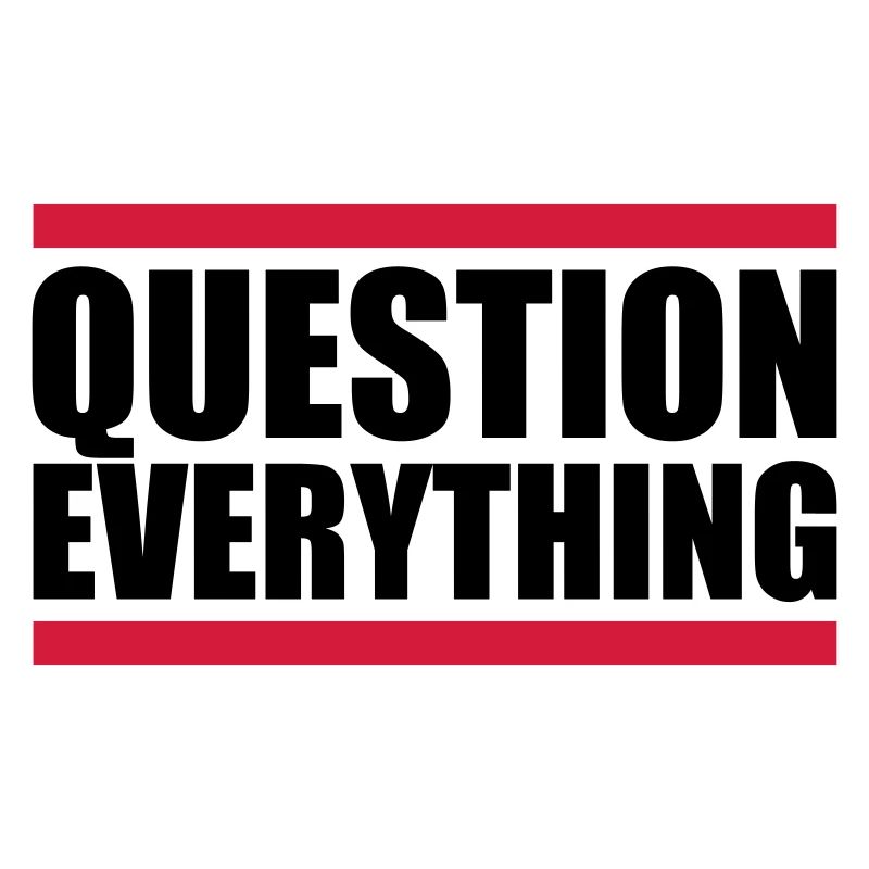 Question Everything bar