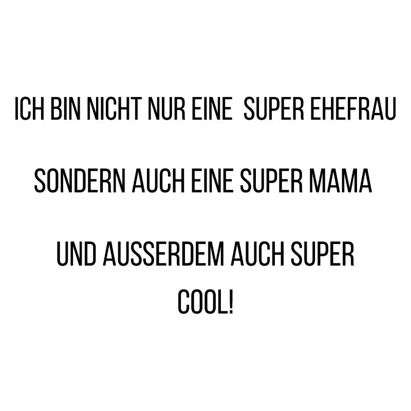Supermama Mama Ehefrau