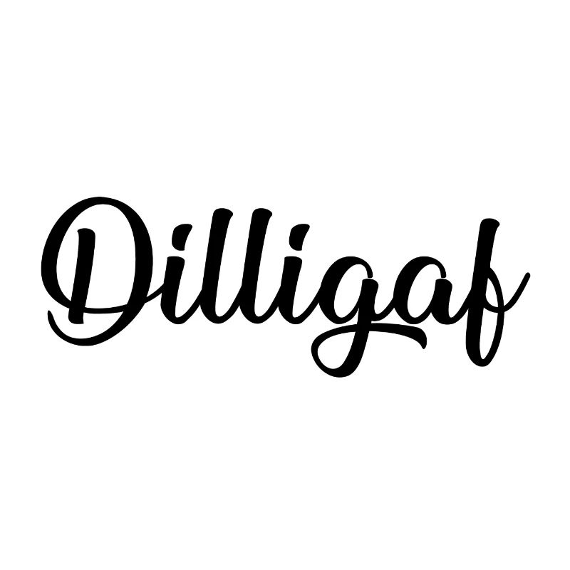 Dilligaf