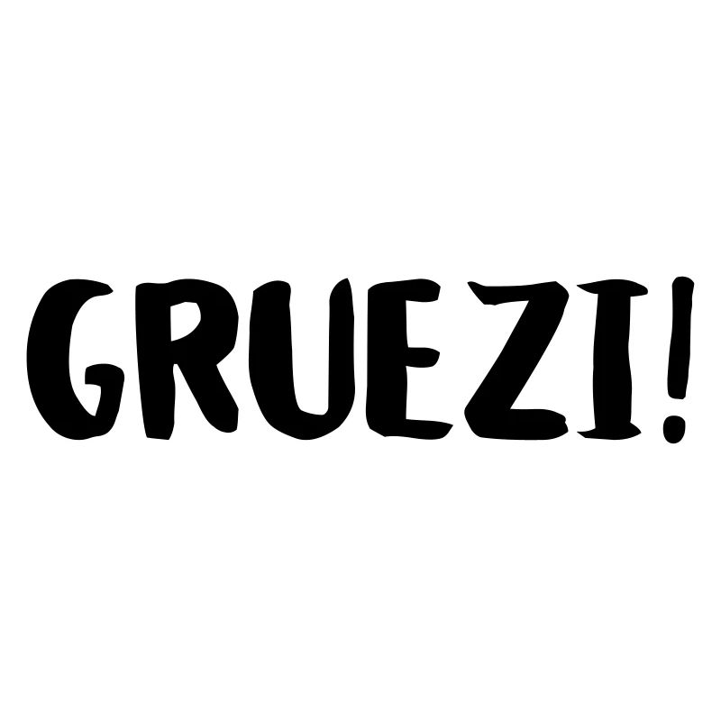 Grüezi Schweizer Hallo