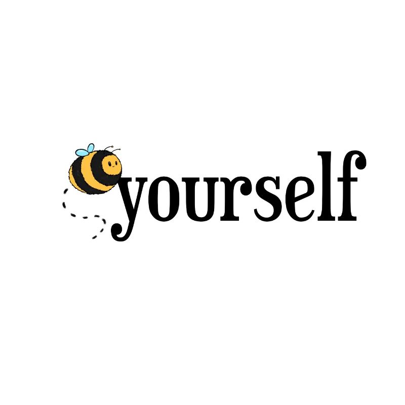 Bee Yourself!