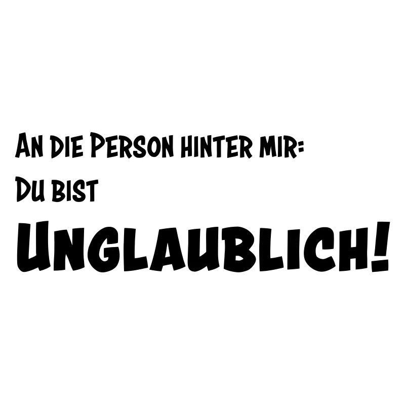 Unglaublich