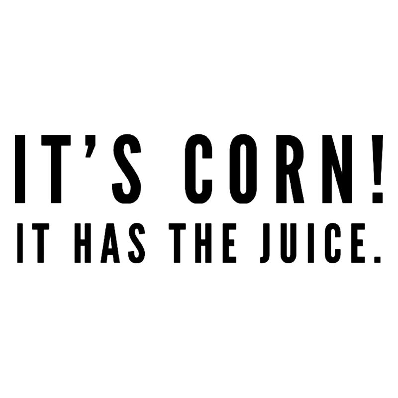 Its corn