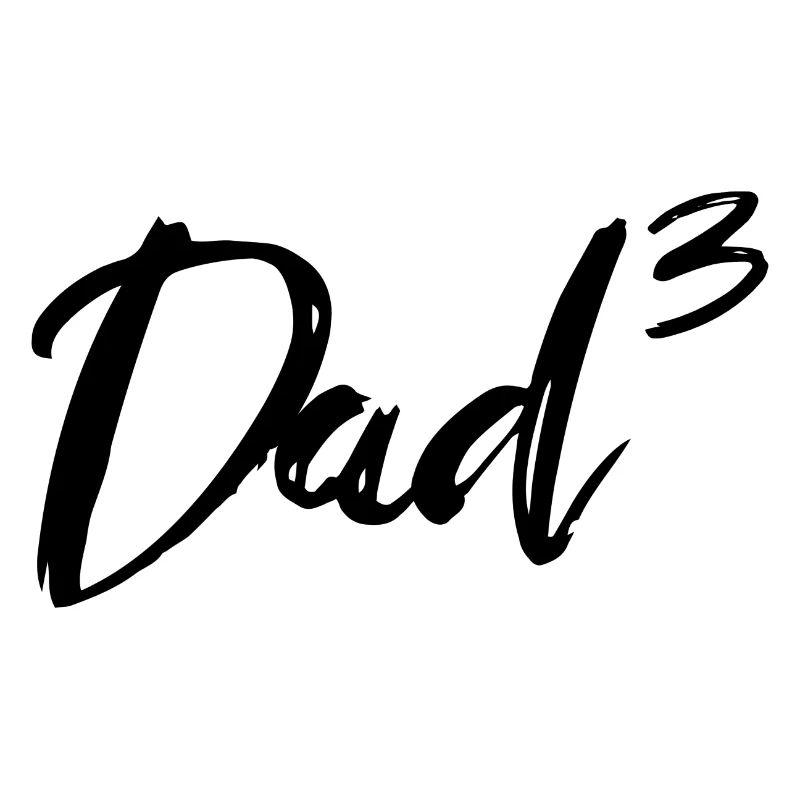 Dad High Three