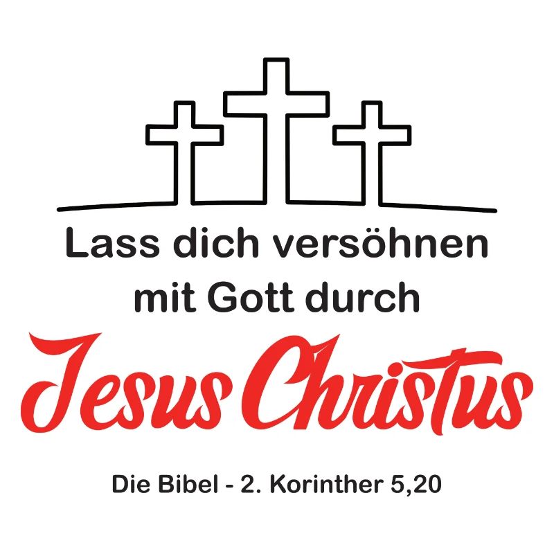Lass dich versöhnen durch Jesus Christus (V.2)