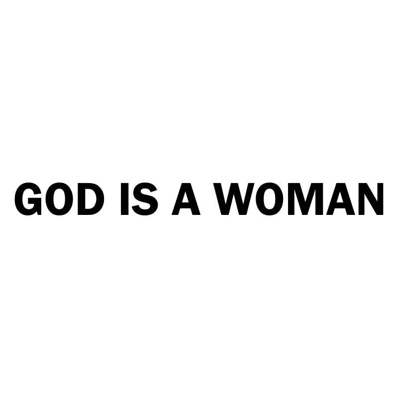 God is a Woman