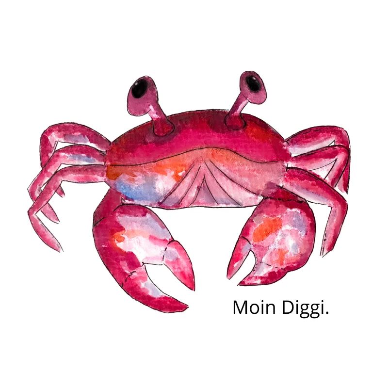 Krabbe "Moin Diggi."