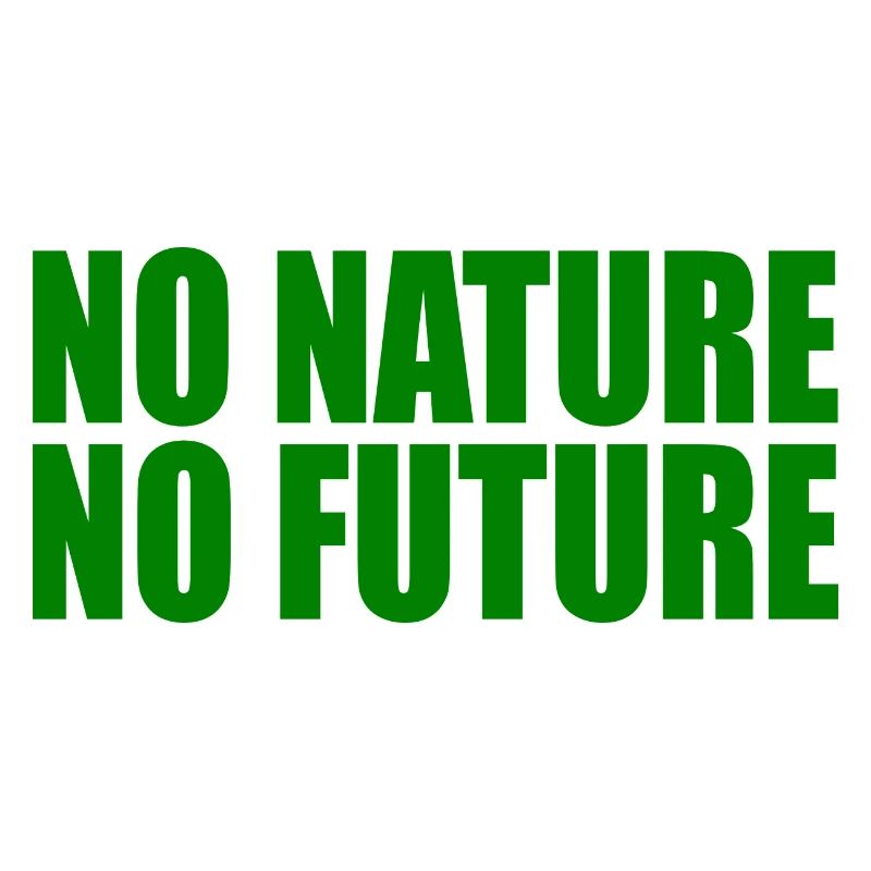 No nature no future