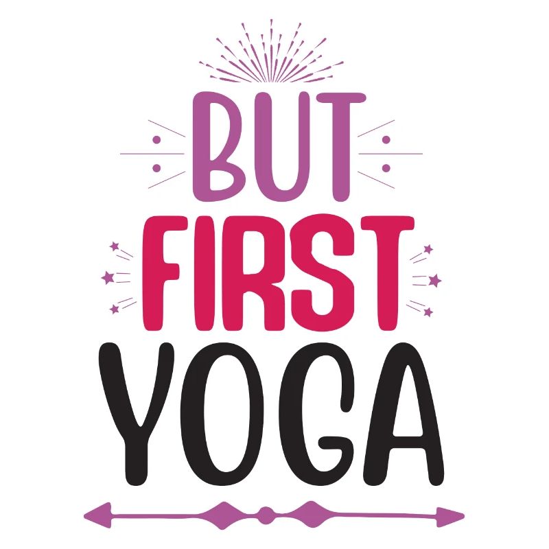 But First Yoga