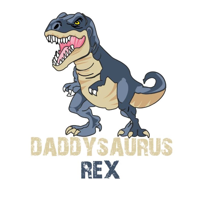 Daddysaurus Rex
