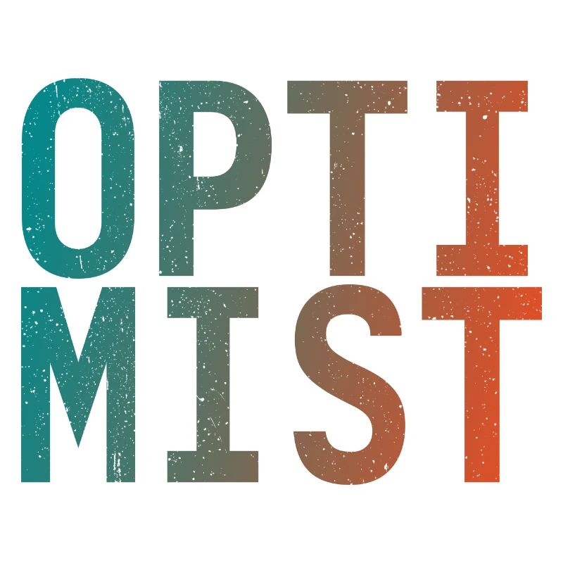 Ich bin Optimist!
