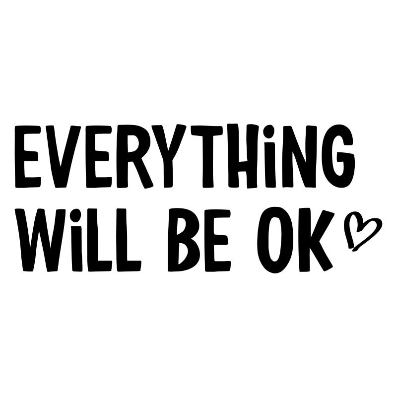Everything will be ok