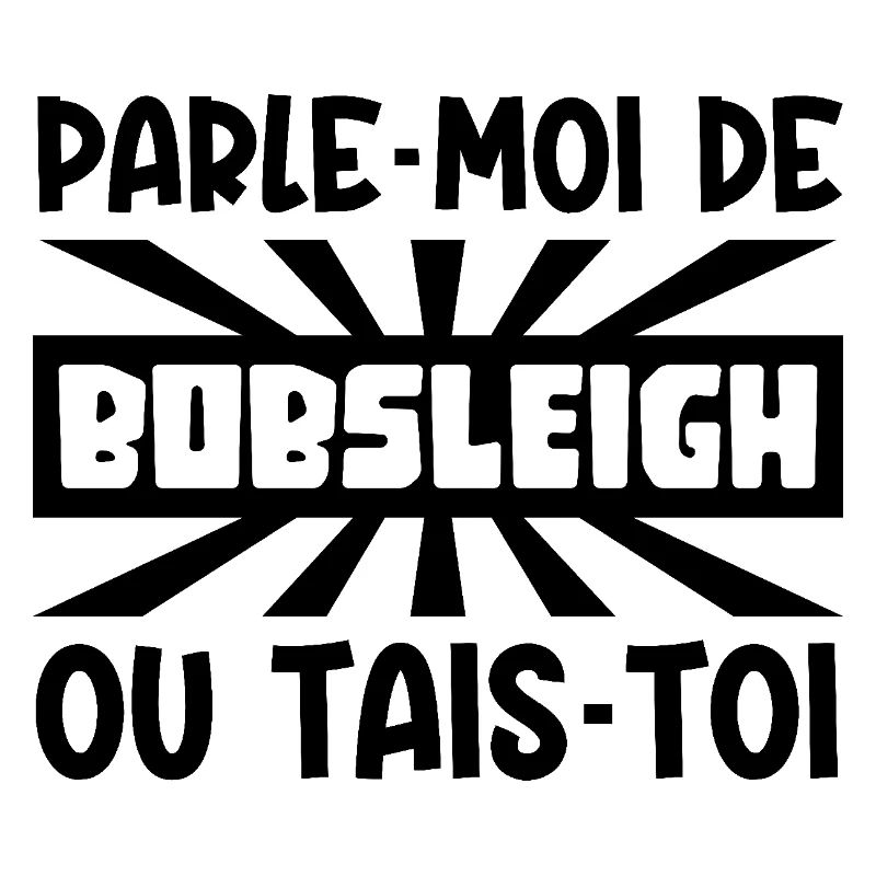 parle-moi de bobsleigh
