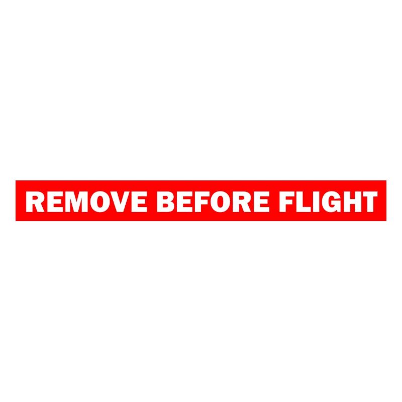 REMOVE BEFORE FLIGHT