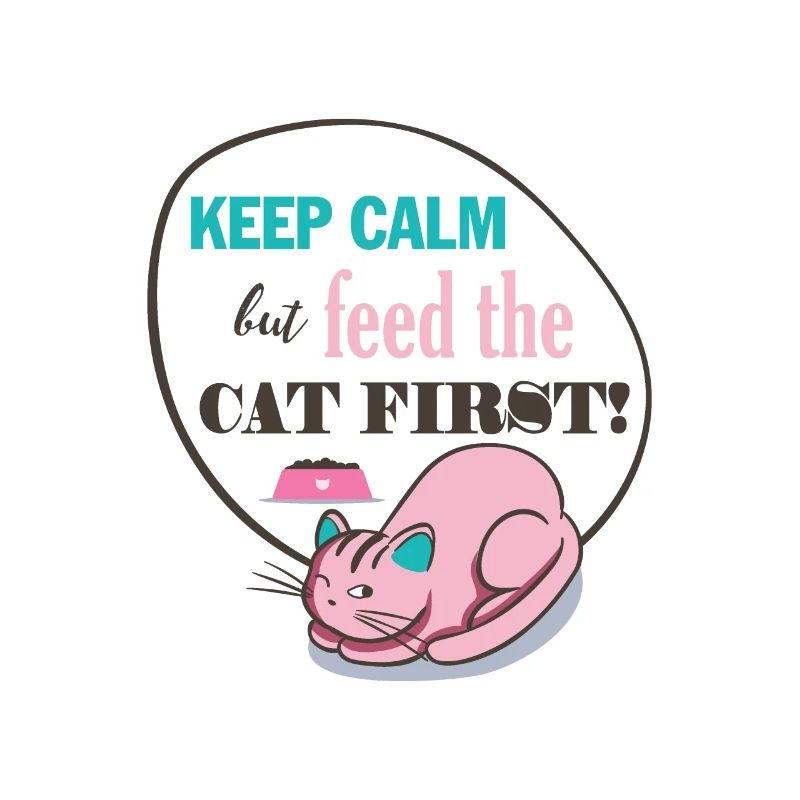 Katze Keep Calm but Feed the CAT FIRST! Geschenk